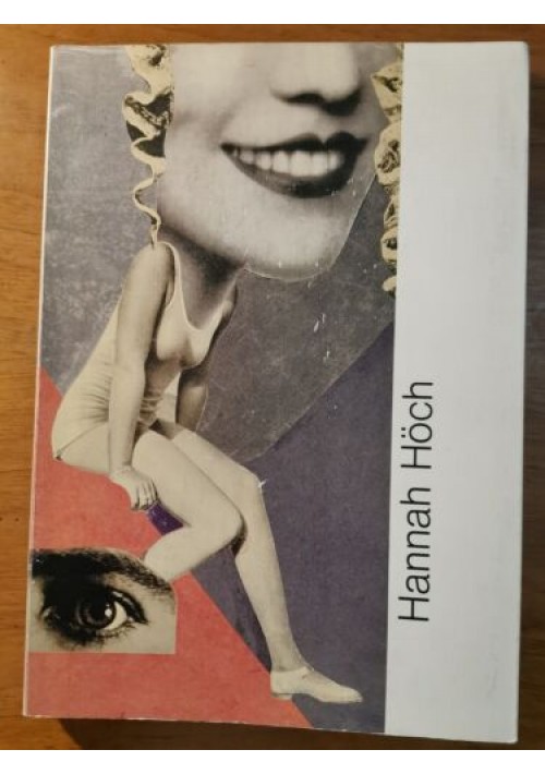 Collage Hannah Höch 1889 1978 Götz Adriani Eberhard Roters arte mostra catalogo Hoch