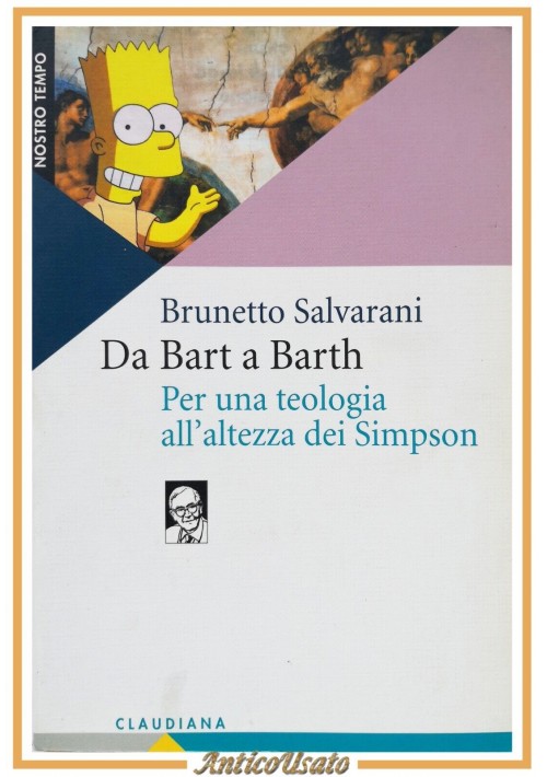 DA BART A BARTH di Brunetto Salvarani 2008 Claudiana teologia Simpson Libro