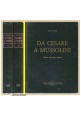 DA CESARE A MUSSOLINI 2 volumi di Italo Siena storia itala gente libro fascismo