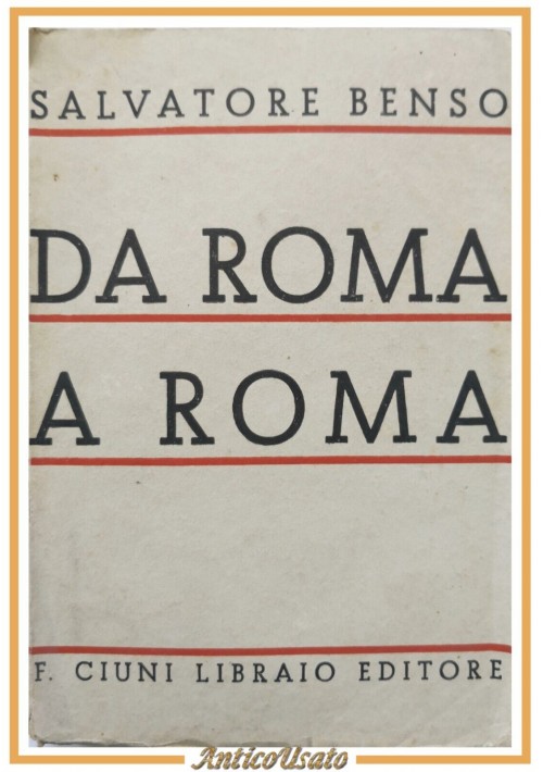 DA ROMA A ROMA di Salvatore Benso 1937 Ciuni Palermo Libro