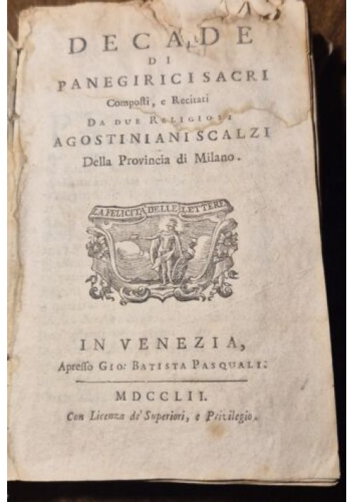 DECADE DI PANEGIRICI SACRI composti recitati da 2 agostiniani scalzi 1752 libro