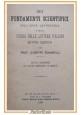 DEI FONDAMENTI SCIENTIFICI ARTE LETTERARIA E STORIA LETTERE ITALIANE 1891 Libro