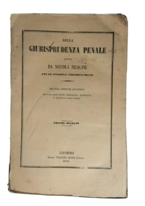 DELLA GIURISPRUDENZA PENALE volume II di Nicola Nicolini 1859 libro antico