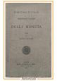 DELLA MONETA di Ferdinando Galiani a cura Fausto Nicolini 1915 Laterza Libro