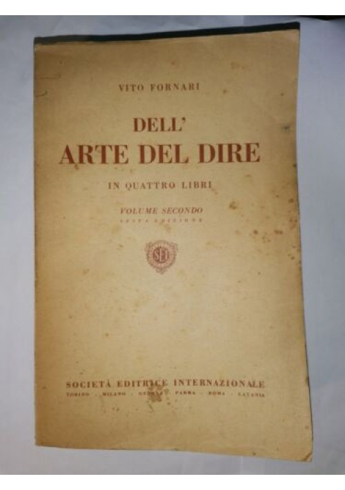 DELL'ARTE DEL DIRE volume II di Vito Fornari 1936 libro lingua italiana 