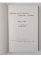 ESAURITO - DESIGN OF HYDRAULIC CONTROL SYSTEMS di Lewis e Stern 1962 McGraw Hill Libro