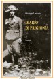 DIARIO DI PRIGIONIA Giuseppe Lomuscio 2005 Bastogi autografo Libro II guerra IMI