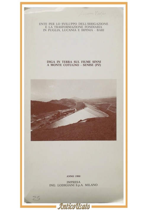 DIGA IN TERRA SUL FIUME SINNI A MONTE COTUGNO SENISE Potenza 1980 Libro Puglia