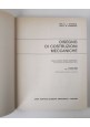 ESAURITO - DISEGNO DI COSTRUZIONI MECCANICHE Straneo e Consorti Volume 1 1981 Principato