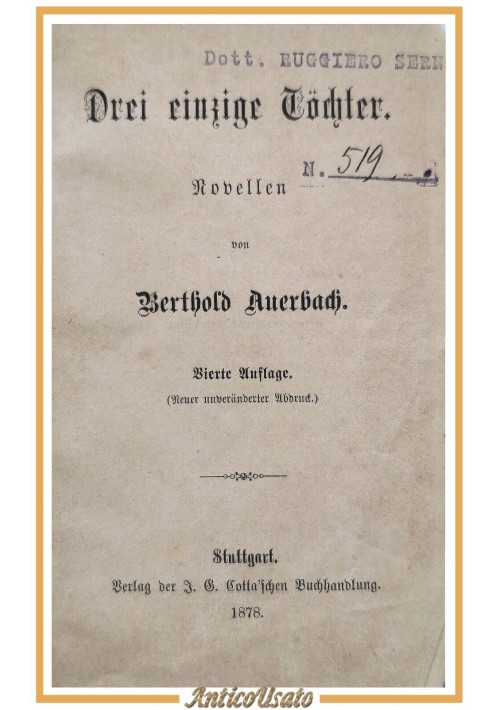 DREI EINZIGE TOCHTER di Berthold Auerbach 1878 Cotta libro antico in tedesco