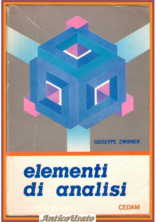 ELEMENTI DI ANALISI Giuseppe Zwirner 1986 CEDAM Libro scolastico IV geometri