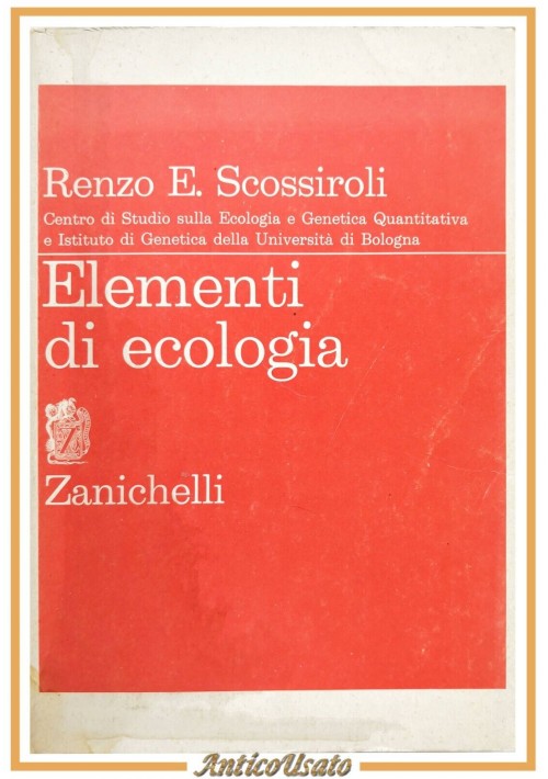 ELEMENTI DI ECOLOGIA di Renzo Scossiroli 1976 Zanichelli Libro