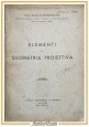 ELEMENTI DI GEOMETRIA PROIETTIVA Nicolo Spampinato 1943 Libro Catania matematica