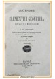 ELEMENTI DI GEOMETRIA con giunte Legendre 1877 Morano libro antico matematica