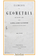 ELEMENTI DI GEOMETRIA e ALGEBRA di Aureliano Faifofer 1893 2 volumi antico libro