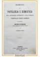 ELEMENTI DI PATOLOGIA E SEMIOTICA DELLA CIRCOLAZIONE De Martini 1869 Libro antic