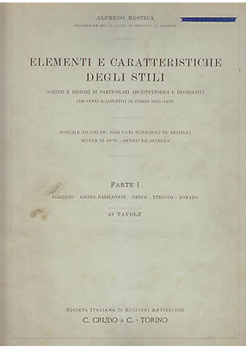 ELEMENTI E CARATTERISTICHE DEGLI STILI PARTE I egiziano assiro babilonese greco