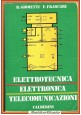 esaurito - ELETTROTECNICA ELETTRONICA TELECOMUNICAZIONI volume 2 di Giometti Frascati Libro