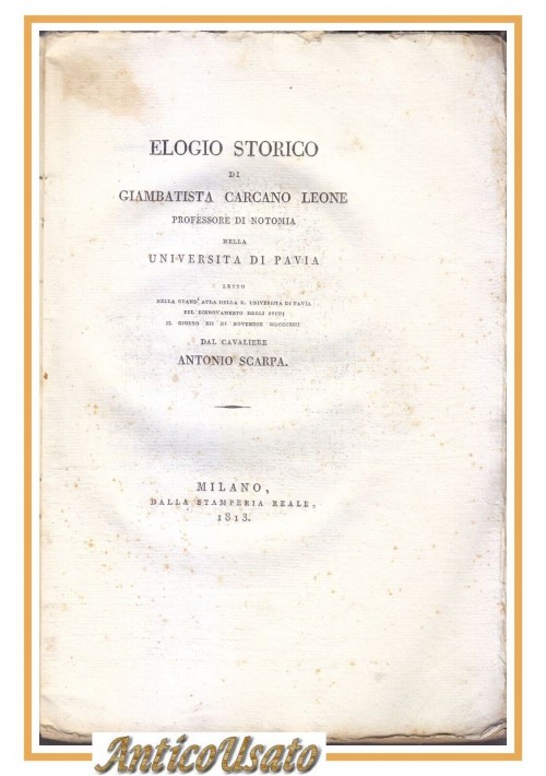 ELOGIO STORICO DI GIAMBATTISTA CARCANO LEONE Antonio Scarpa 1813 Libro Antico