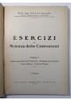 ESERCIZI DI SCIENZA DELLE COSTRUZIONI Volume 1 Otello Magini 1948 Colombo Cursi