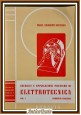 esaurito - ESERCIZI E APPLICAZIONI PRATICHE DI ELETTROTECNICA Volume I Zaccaria 1947 Libro