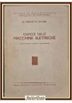 ESERCIZI SULLE MACCHINE ELETTRICHE di Benedetto Falcone 1964 Principato Libro