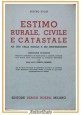 ESTIMO RURALE CIVILE E CATASTALE di Pietro Ficai 1950 Hoepli Libro Manuale scuol