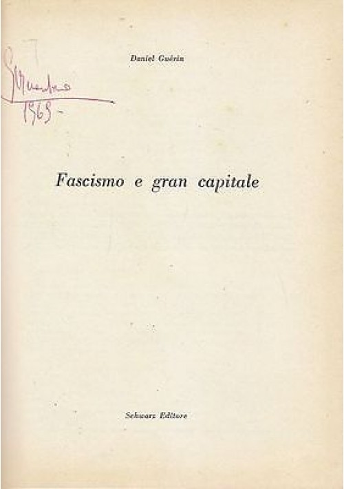 FASCISMO E GRAN CAPITALE di Daniel Guerin 1957 Schwarz libro storia politica