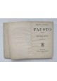 FAUSTO tragedia di Volfango Goethe parte II 1883 Sonzogno libro antico Wolfgang