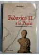 FEDERICO II E LA PUGLIA di Renato Russo 1999 editrice rotas libro biografia