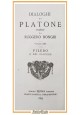 FILEBO O DEL PIACERE Ruggero Bonghi 1895 Bocca Dialoghi di Platone Libro Antico