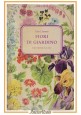 esaurito - FIORI DI GIARDINO di Runo Lowenmo 1965 SAIE Libro illustrato