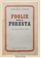 FOGLIE DELLA FORESTA antologia prose e versi di Giovanni Papini 1946 libro