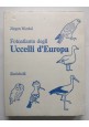 FOTOATLANTE DEGLI UCCELLI D'EUROPA di Jurgen Nicolai 1986 Zanichelli Libro