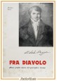 FRA DIAVOLO di Michele Pezza 1977 libro profilo storico biografia guerrigliero