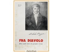 FRA DIAVOLO di Michele Pezza 1977 libro profilo storico biografia guerrigliero