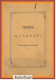 FRAZIONI E QUADRATI sintesi ragionata del discepolo 1878 Libro sconosciuto SBN