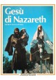 GESÙ DI NAZARET dal film Franco Zeffirelli 1977 Giunti Marzocco libro Villani