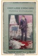 GIOVANNI EPISCOPO ISAOTTA GUTTADÀURO di Gabriele D'Annunzio 1923 Libro romanzo