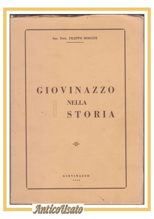 ESAURITO - GIOVINAZZO NELLA STORIA di Filippo Roscini  1966 Libro sac dott Puglia Locale