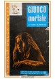 GIUOCO MORTALE di Rudy Marzano 1959 Edizioni Adriana Libro gialli della gatta