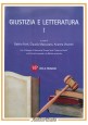 GIUSTIZIA E LETTERATURA 1 di Forti Mazzucato Visconti I 2014 Vita Pensiero Libro