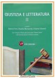 GIUSTIZIA E LETTERATURA 2 di Forti Mazzucato Visconti  2014 Vita Pensiero Libro