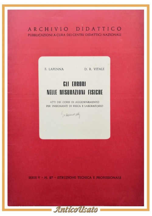 GLI ERRORI NELLE MISURAZIONI FISICHE di Lapenna e Vitale 1967 Atti corso Libro