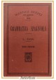 GRAMMATICA SPAGNOLA di Luigi Pavia 1912 Ulrico Hoepli Libro Manuale