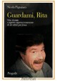 GUARDAMI RITA di Nicola Pignataro 2007 Progedit autografo libro biografia attore