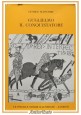 ESAURITO - GUGLIELMO IL CONQUISTATORE di George Slocombe 1961 Sansoni libro biografia