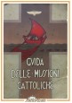 GUIDA DELLE MISSIONI CATTOLICHE 1934 Unione Missionaria del Clero Italia Libro