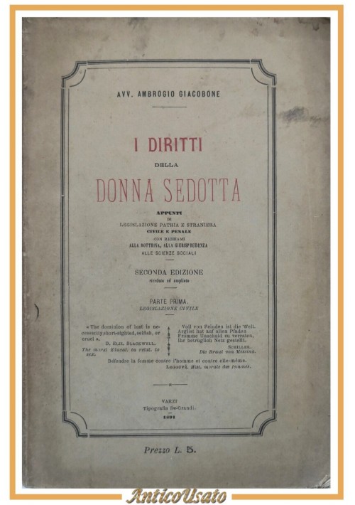 I DIRITTI DELLA DONNA SEDOTTA di Ambrogio Giacobone parte I 1891 Libro antico