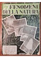 I FENOMENI DELLA NATURA di Italo Del Giudice 1950 Nerbini Libro illustrato 